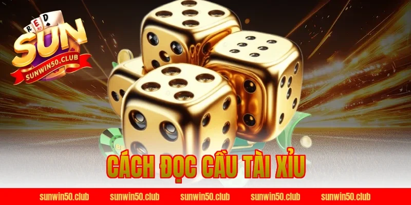 cách đọc cầu tài xỉu